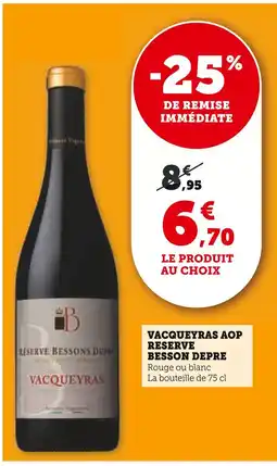 U Express BESSON DEPRE Vacqueyras AOP Réserve offre