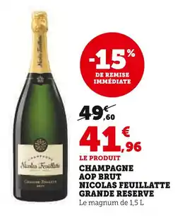 U Express NICOLAS FEUILLATTE Champagne AOP Brut Grande Reserve offre