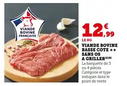 Super U Viande bovine basse cote sans os à griller offre