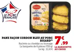 Super U Bigard Pane façon cordon bleu au porc offre
