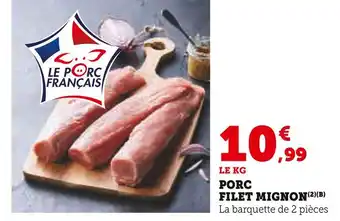 Super U Porc Filet Mignon offre