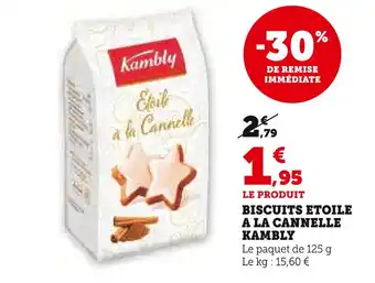 U Express KAMBLY Biscuits étoile à la cannelle offre