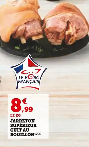 Super U Jarreton supérieur cuit au bouillon offre