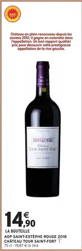Intermarché Express CHÂTEAU TOUR SAINT-FORT AOP Saint-Estèphe Rouge offre