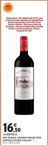Intermarché Express Château Picque Caillou AOP Pessac Leognan Rouge 2019 offre