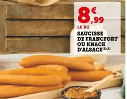 Super U Saucisse de francfort offre