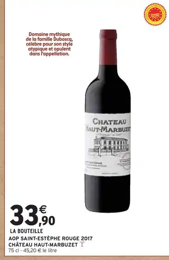 Intermarché Express Château Haut-Marbuzet AOP Saint-Estèphe Rouge 2017 offre