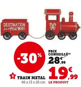 Super U Train Metal offre