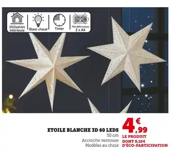 Super U Etoile blanche 3d 60 leds offre
