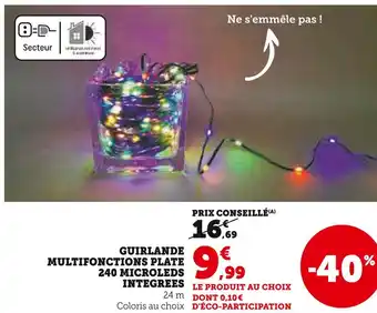 Super U Guirlande multifonctions plate 240 microleds intégrées offre
