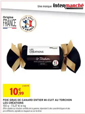 Intermarché Express Les Créations Foie gras de canard entier mi-cuit au torchon offre