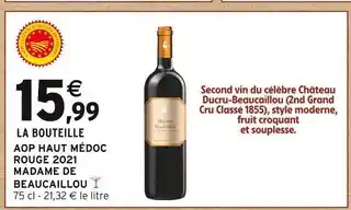 Intermarché Express MADAME DE BEAUCAILLOU AOP Haut Médoc Rouge offre