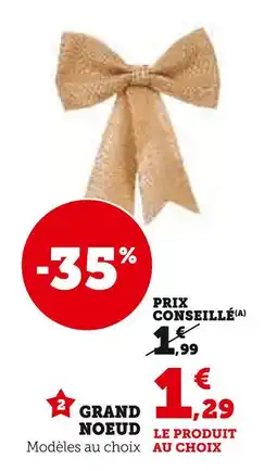 Super U Grand noeud offre