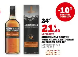 Super U Auchentoshan Single Malt Scotch Whisky American Oak 40° offre