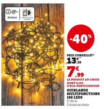 Super U Guirlande multifonctions 180 LEDs offre