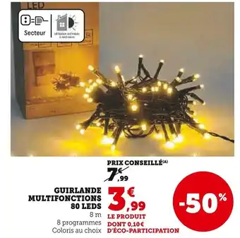 Super U Guirlande multifonctions 80 LEDs offre