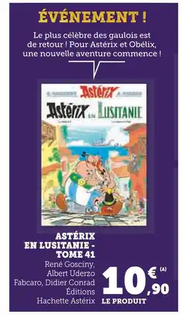 Super U HACHETTE ASTERIX Astérix en lusitanie - tome 41 offre