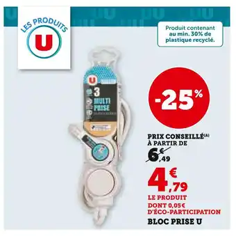 Super U U Bloc Prise offre