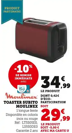 Super U MOULINEX Toaster Subito offre