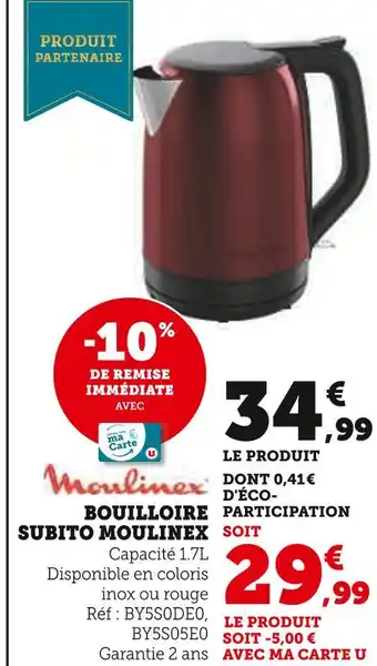 Super U MOULINEX Bouilloire Subito offre