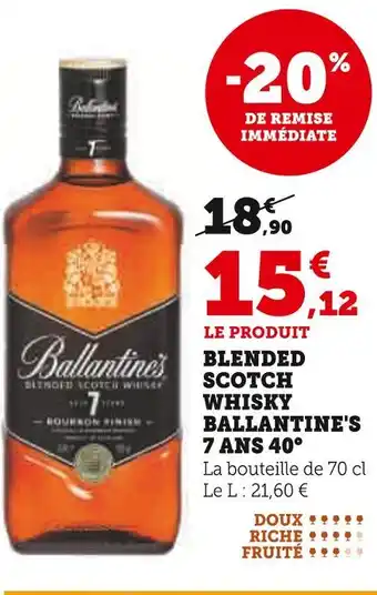 Super U Ballantine's Blended Scotch Whisky 7 Ans 40° offre