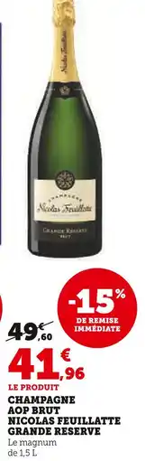 Super U NICOLAS FEUILLATTE Champagne AOP Brut offre