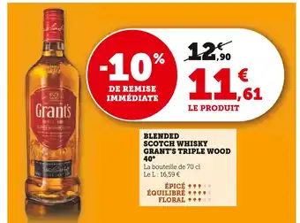 Super U GRANT'S Blended Scotch Whisky Triple Wood 40° offre