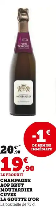 Super U Moutardier Champagne AOP Brut Cuvée La Goutte d'Or offre