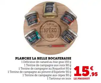 Super U LA BELLE ROCAFERAISE Planche offre