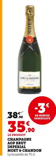 Super U Moët & Chandon Champagne AOP Brut Imperial offre