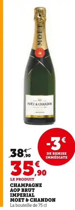 Super U Moët & Chandon Champagne AOP Brut Imperial offre