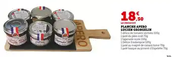Super U LUCIEN GEORGELIN Planche Apéro offre