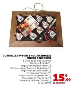 Super U LUCIEN GEORGELIN Corbeille Saveurs & Gourmandises offre