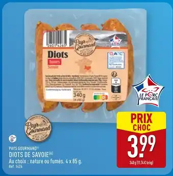 ALDI PAYS GOURMAND Diots de Savoie offre