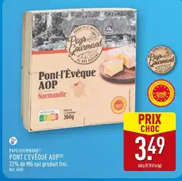 ALDI PAYS GOURMAND Pont-l'Évêque AOP offre