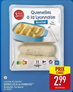 ALDI LA CUISINE DES SAVEURS Quenelles à la Lyonnaise offre