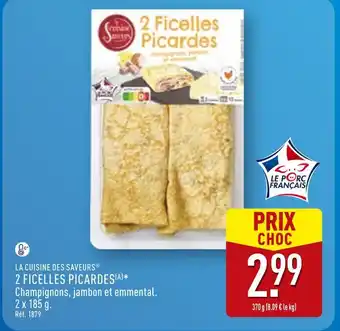 ALDI LA CUISINE DES SAVEURS 2 Ficelles Picardes offre