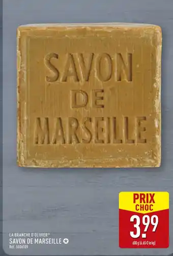 ALDI LA BRANCHE D’OLIVIER Savon de Marseille offre