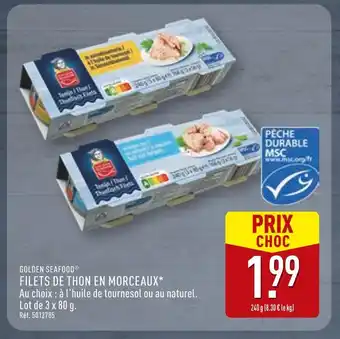 ALDI Golden Seafood Filets de thon en morceaux à l'huile de tournesol offre