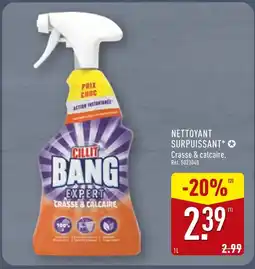 ALDI CILLIT BANG Nettoyant surpuissant offre