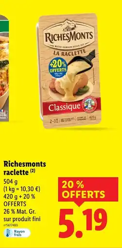 Lidl RICHESMONTS raclette Classique offre