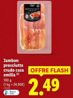 Lidl Jambon prosciutto crudo casa emilia offre