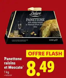 Lidl DELUXE Panettone raisins et Moscato offre