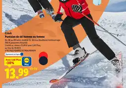 Lidl CRIVIT Pantalon de ski homme ou femme offre