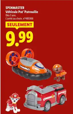 Lidl SPINMASTER Véhicule Pat’ Patrouille offre