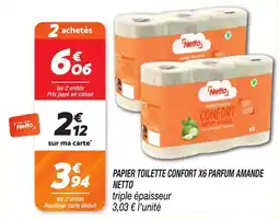 Netto Papier toilette confort x6 parfum amande netto offre