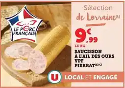 Super U Pierrat - saucisson à l'ail des ours vpf offre