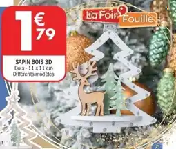 La Foir'Fouille Sapin bois 3d offre