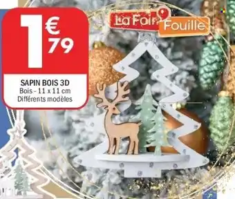 La Foir'Fouille Sapin bois 3d offre