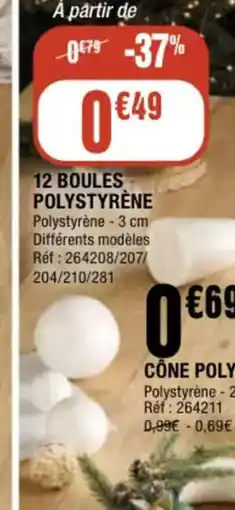 La Foir'Fouille 12 boules polystyrène offre